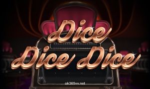 Dice Dice Dice slot game tại ok365